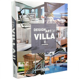 Design Art of VILLA II 豪宅设计典范 2别墅室内装修建筑设计书